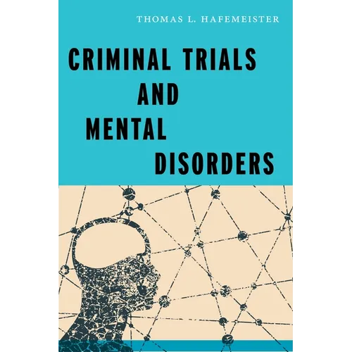 Criminal Trials and Mental Disorders - Paperback