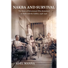 Nakba and Survival: The Story of Palestinians Who Remained in Haifa and the Galilee, 1948-1956 Volume 6 - Paperback