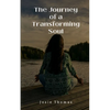 The Journey of a Transforming Soul - Paperback