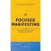 Focused Manifesting: 11 Laws of Manifestation to Master Your Mind and Attention - Stay Consistent and Attract Success in a Universe of Distractions (I - Hardcover