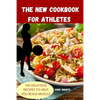 The New Cookbook for Athletes - Paperback