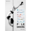 Expert Pole Dancing: For Fitness and Fun - Paperback