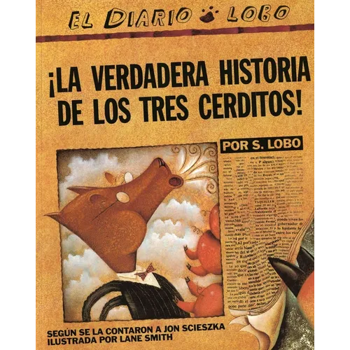 The True Story of the 3 Little Pigs / La Verdadera Historiade Los Trescerditos - Paperback
