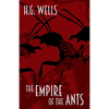 The Empire of the Ants: and other short stories - Paperback