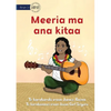 Meeria and her Guitar - Meeria ma ana kitaa (Te Kiribati) - Paperback