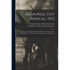Memorial Day Annual, 1912: the Causes and Outbreak of the War Between the States, 1861-1865; for Use as a Source Book of Contemporary Authorities - Paperback