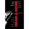 Dead and Gone: Classic Crimes of North Carolina - Paperback