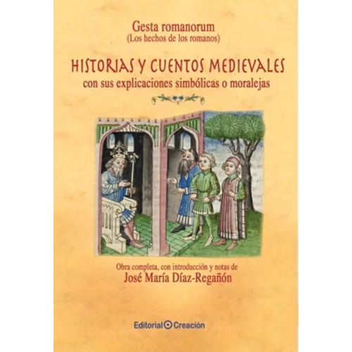 Gesta romanorum (Los hechos de los romanos): Historias y cuentos medievales, con sus moralejas - Paperback