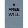 A Free Will: Origins of the Notion in Ancient Thought Volume 68 - Paperback
