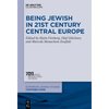 Being Jewish in 21st Century Central Europe - Paperback