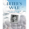 Peter's War: A Boy's True Story of Survival in World War II Europe - Paperback