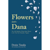 Flowers for Dana: the 1949 Murder of Dana Marie Weaver in the "Star City" Roanoke, Virginia - Paperback