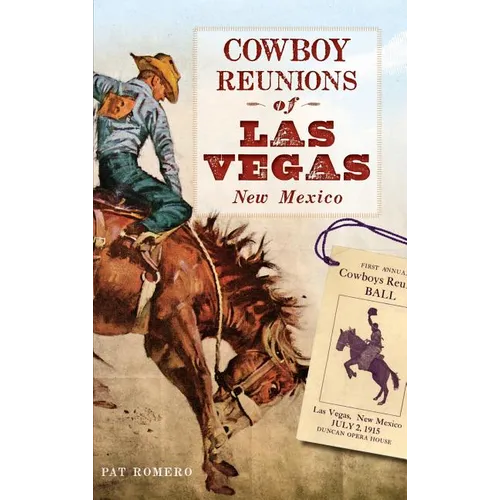 Cowboy Reunions of Las Vegas, New Mexico - Hardcover