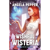 Wishful Wisteria - Paperback