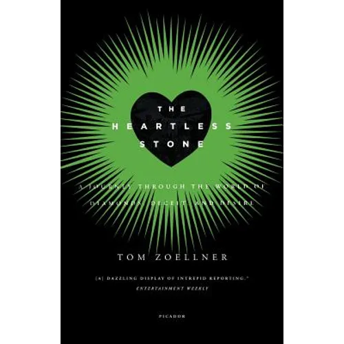 The Heartless Stone: A Journey Through the World of Diamonds, Deceit, and Desire - Paperback