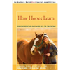 How Horses Learn: Equine Psychology Applied to Training - Paperback