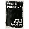 What is Property?: Property is Theft! - Paperback