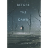 Before the Dawn - Hardcover