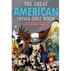 The Great American Trivia Quiz Book: An All-American Trivia Book to Test Your General Knowledge! - Paperback
