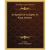 An Epistle Of Asclepius To King Ammon - Paperback