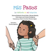 Mis Pasos: La Historia de mi Adopción - Paperback