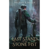 Last Stand of the Stone Fist: A Songs of Chaos Novella - Paperback