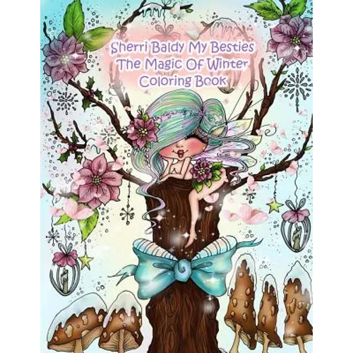 Sherri Baldy My Besties The Magic Of Winter Coloring Book - Paperback