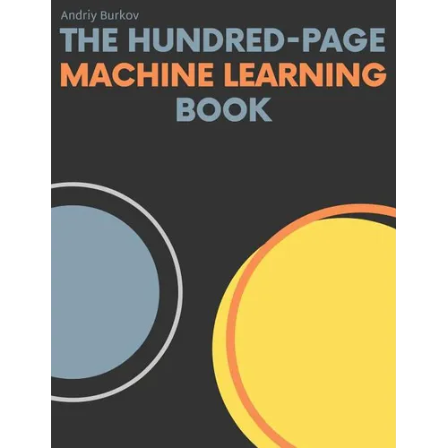 The Hundred-Page Machine Learning Book - Hardcover