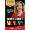 Thank God It's Monday: How to Create a Workplace You and Your Customers Love - Paperback