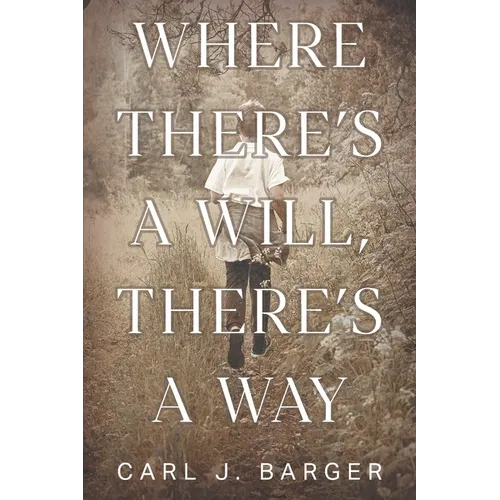 Where There's a Will, There's a Way - Paperback
