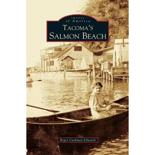 Tacoma's Salmon Beach - Hardcover