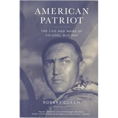 American Patriot: The Life and Wars of Colonel Bud Day - Paperback