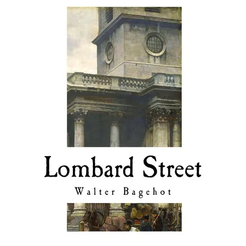 Lombard Street: A Description of the Money Market - Paperback