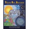 Thank You, Universe: An Expression of Gratitude for Our Faithful Friend - Paperback
