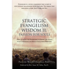 Strategic Evangelism Wisdom II: Passion for Souls: How to obtain the Knowledge to Impart the Gospel with Confidence and Rescue Souls from Perishing. - Paperback