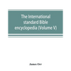 The International standard Bible encyclopedia (Volume V) - Paperback