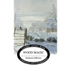 Wood Magic - Hardcover