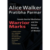 Warrior Marks: Female Genital Mutilation and the Sexual Blinding of Women - Paperback