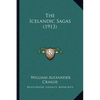 The Icelandic Sagas (1913) - Paperback