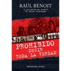 Prohibido decir toda la verdad: El periodista que desafio a las mafias colombianas - Paperback