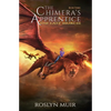 The Chimera's Apprentice Book Three: The Last Murch - Paperback