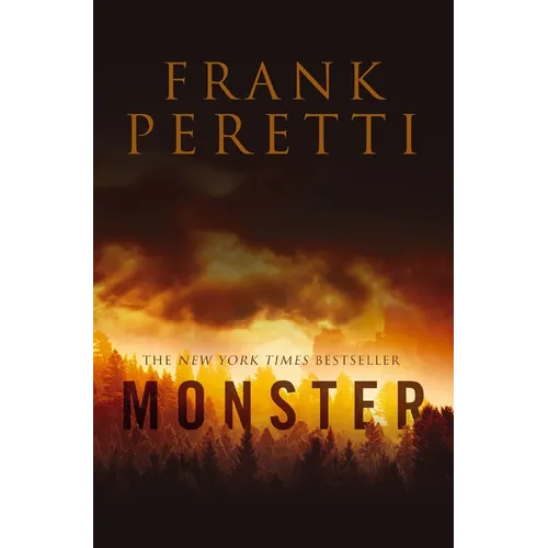 Monster: Faith-Infused Supernatural Thriller Centering on a Small Town and the Terrifying Creature That Lurks in Its Neighboring Woods - Paperback