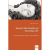 Sweet Little Deaths of Everyday Life - A Psychoanalytic Study on the Feminine - Paperback