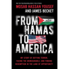 From Hamas to America: My Story of Defying Terror, Facing the Unimaginable, and Finding Redemption in the Land of Opportunity - Hardcover