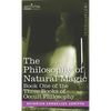 The Philosophy of Natural Magic: Book One of the Three Books of Occult Philosophy - Hardcover