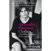 Clothes... and Other Things That Matter: A Beguiling and Revealing Memoir from the Former Editor of British Vogue - Paperback