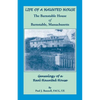 Life of a Haunted House. the Barnstable House of Barnstable, Massachusetts. Genealogy of a Real Haunted House - Paperback