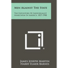 Men Against the State: The Expositors of Individualist Anarchism in America, 1827-1908 - Paperback
