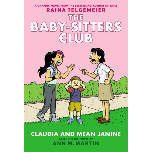 Claudia and Mean Janine: A Graphic Novel: Full-Color Edition (the Baby-Sitters Club #4): Volume 4 - Hardcover