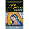 Saint Everywhere: Travels in Search of the Lady Saints - Paperback